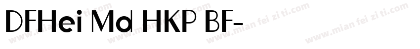 DFHei Md HKP BF字体转换